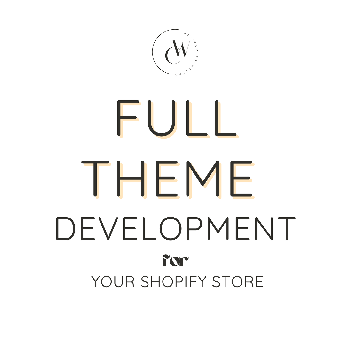 Full Theme Development for Your Shopify Store